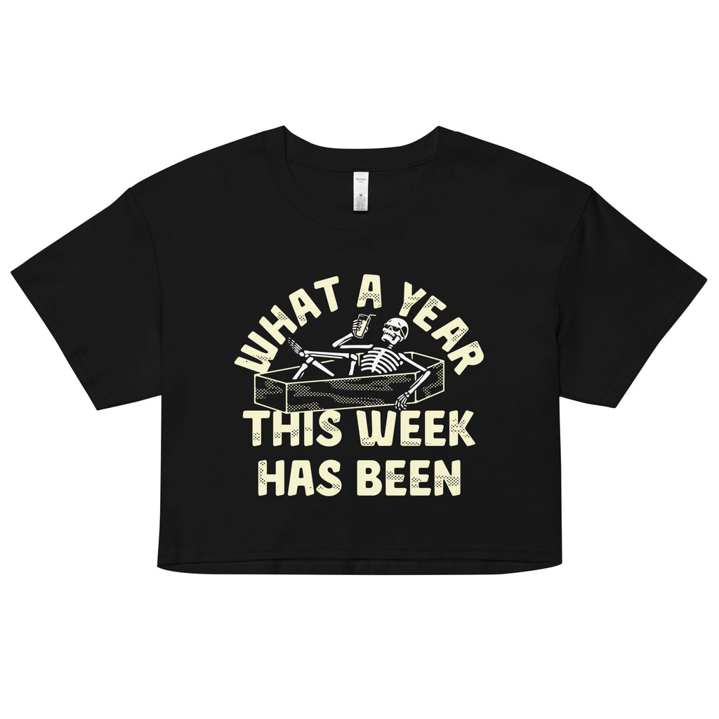 What A Year This Week Has Been Women's Crop Tee product image 1