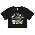 What A Year This Week Has Been Women's Crop Tee product image 1
