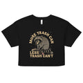 More Trash Can Less Can't Women's Crop Tee product image 1