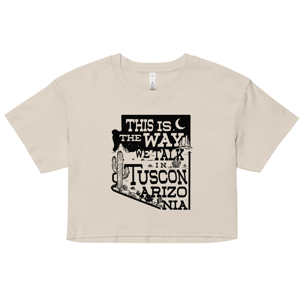 This Is The Way We Talk In Tuscon Arizonia Women's Crop Tee product image 5