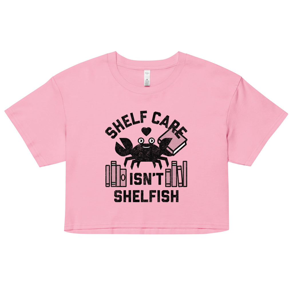 Shelf Care Isn't Shelfish Women's Crop Tee product image 4