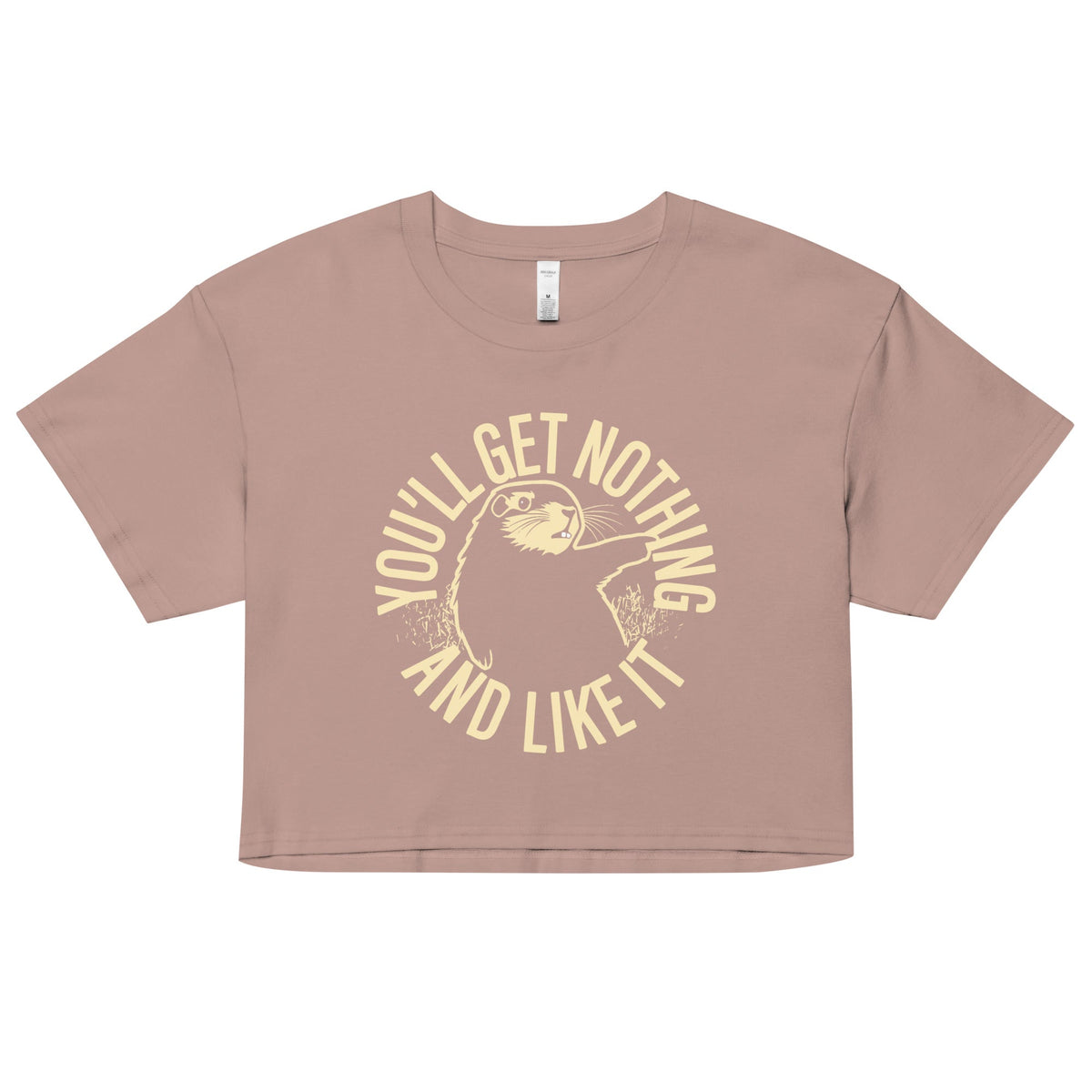 You'll Get Nothing And Like It Women's Crop Tee product image 3