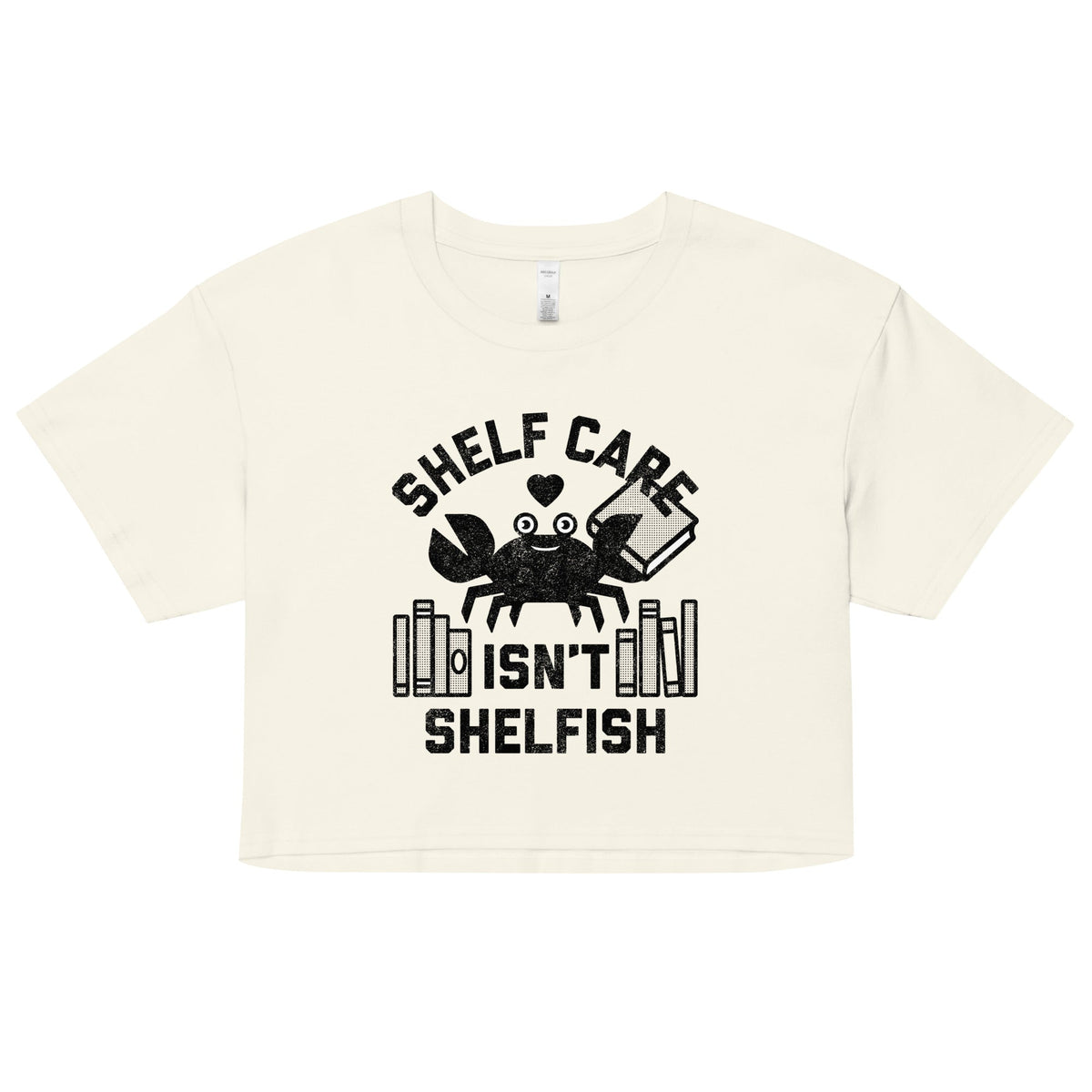 Shelf Care Isn't Shelfish Women's Crop Tee product image 1