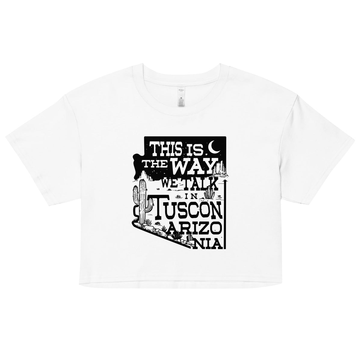This Is The Way We Talk In Tuscon Arizonia Women's Crop Tee product image 6