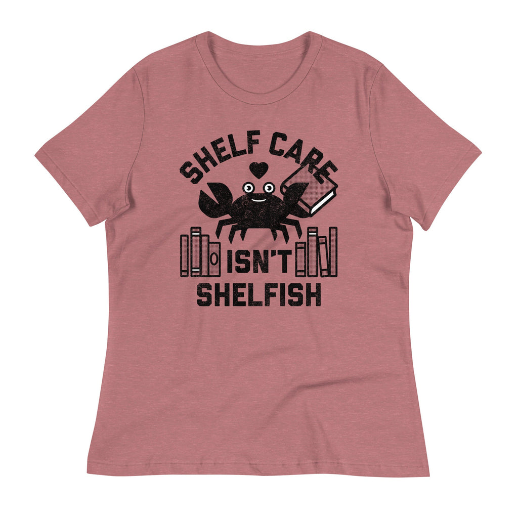 Shelf Care Isn't Shelfish Women's Signature Tee product image 2