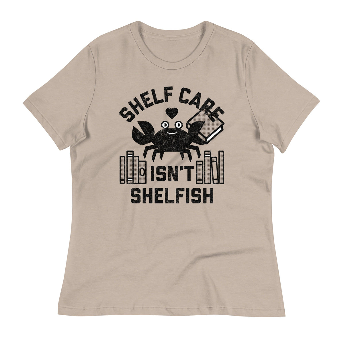 Shelf Care Isn't Shelfish Women's Signature Tee product image 6
