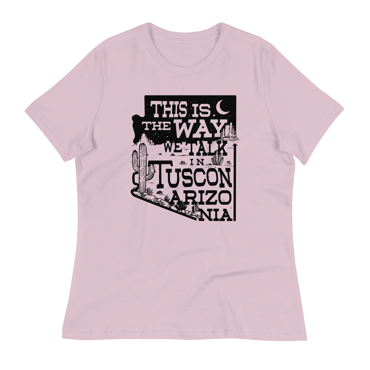 This Is The Way We Talk In Tuscon Arizonia Women's product image 9