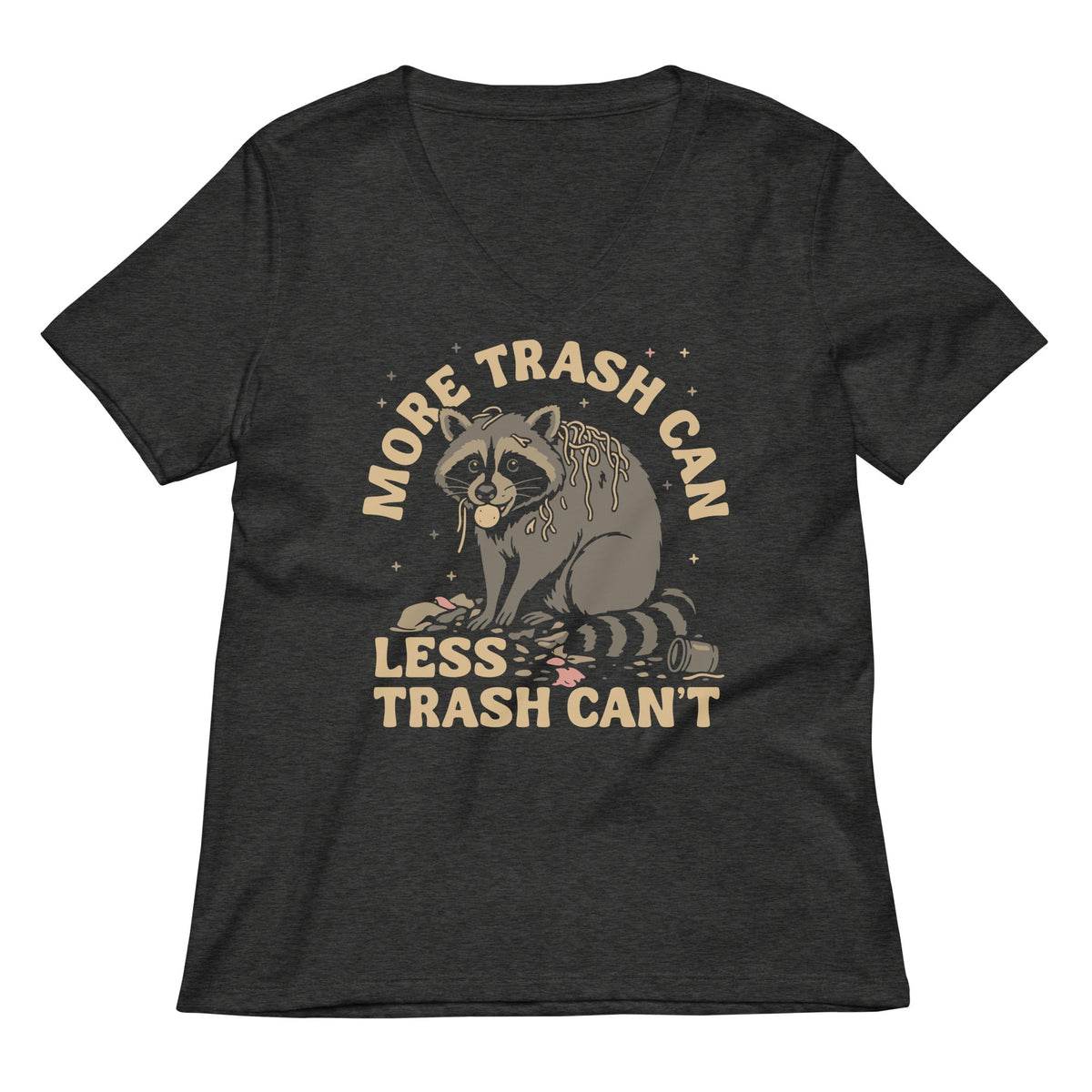 More Trash Can Less Can't Women's V-Neck Tee product image 3