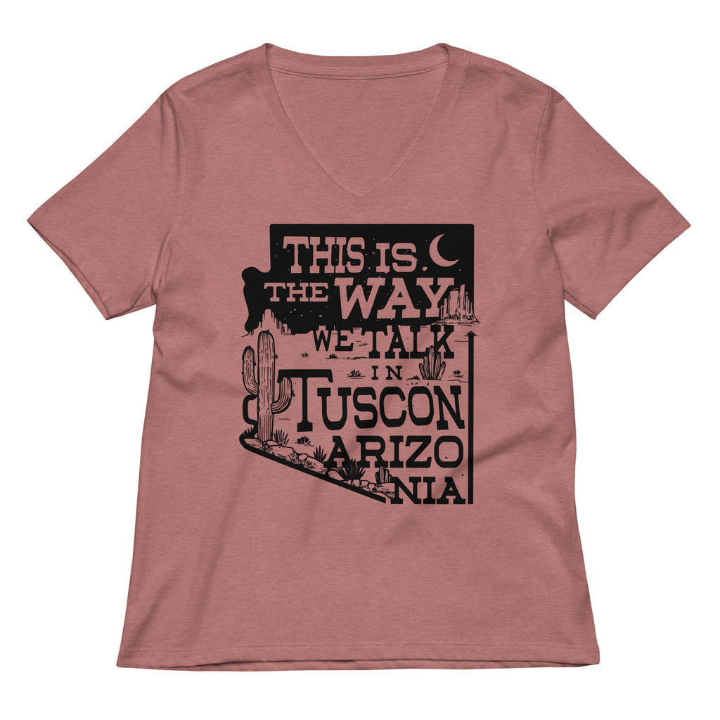 This Is The Way We Talk In Tuscon Arizonia Women's V-Neck product image 1