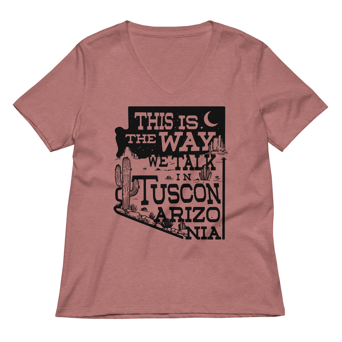 This Is The Way We Talk In Tuscon Arizonia Women's V-Neck product image 1