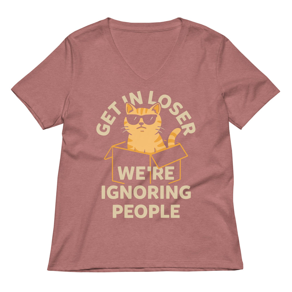 Get In Loser We're Ignoring People Women's V-Neck Tee product image 5