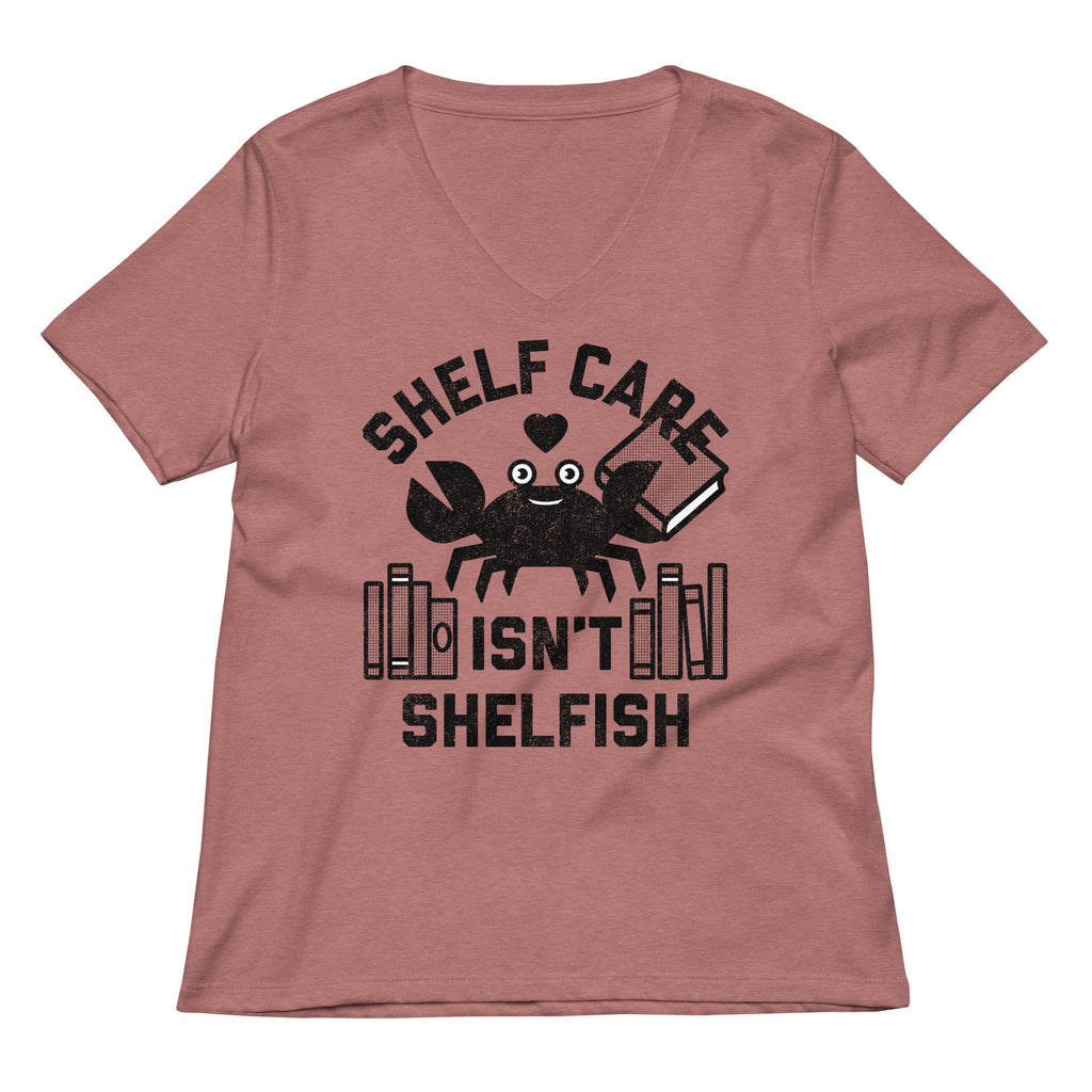 Shelf Care Isn't Shelfish Women's V-Neck Tee product image 3