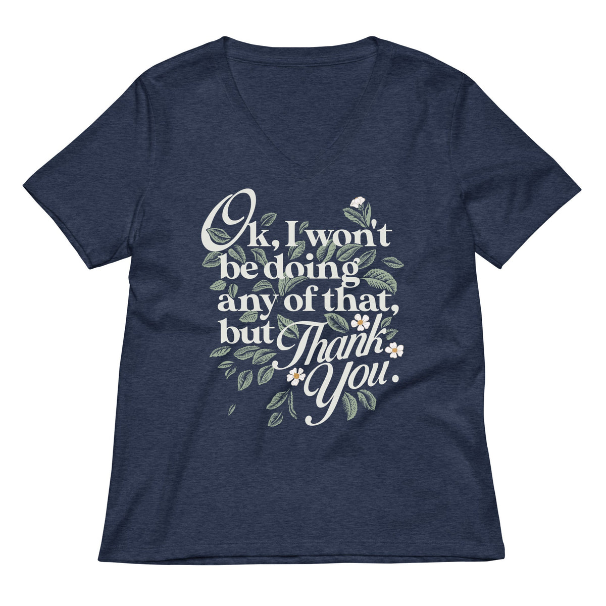 Ok, I Won't Be Doing Any Of That, But Thank You Women's product image 2