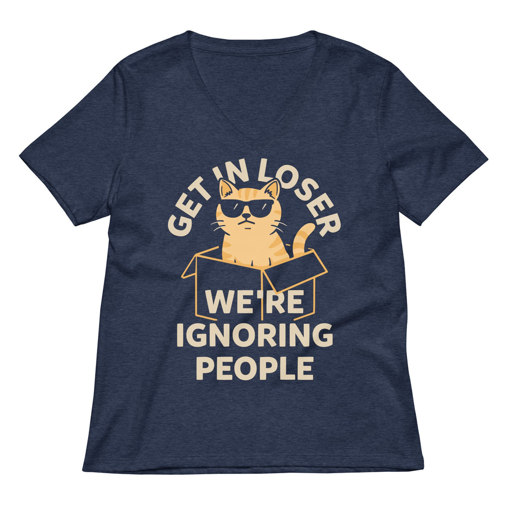 Get In Loser We're Ignoring People Women's V-Neck Tee product image 1
