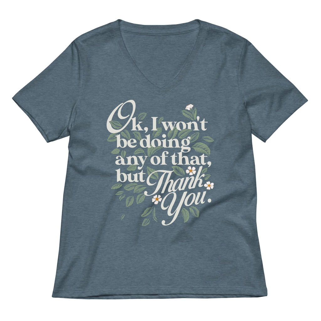 Ok, I Won't Be Doing Any Of That, But Thank You Women's product image 4