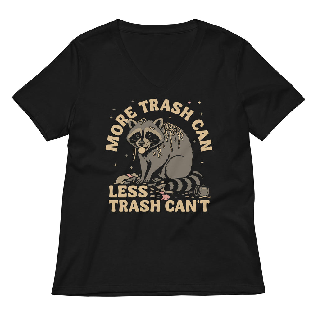 More Trash Can Less Can't Women's V-Neck Tee product image 1