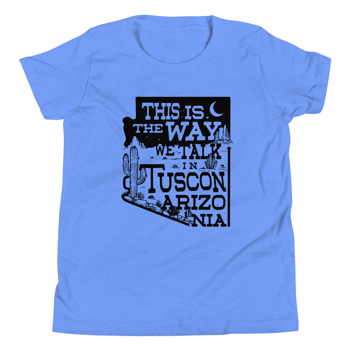 This Is The Way We Talk In Tuscon Arizonia Kid's Youth Tee product image 2