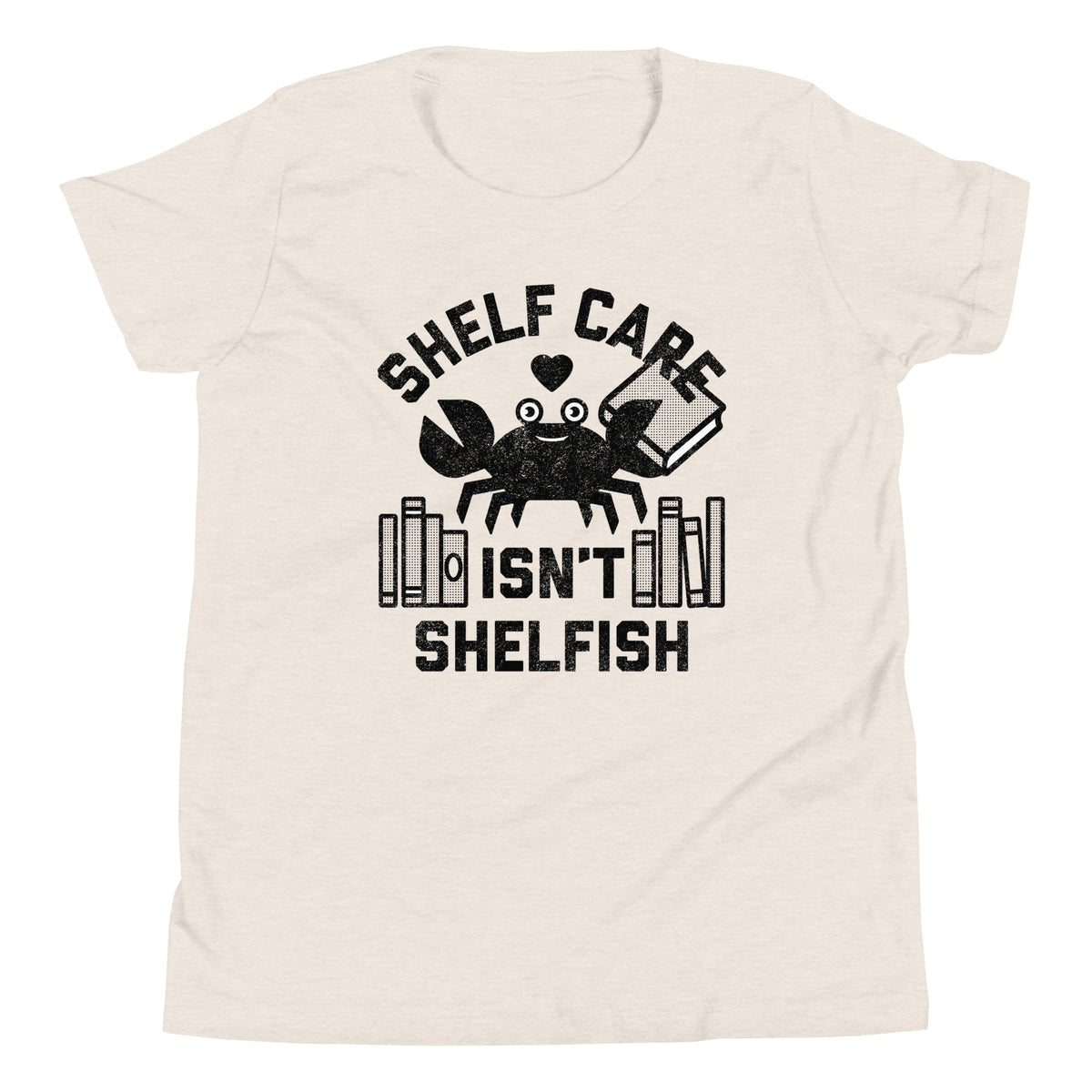 Shelf Care Isn't Shelfish Kid's Youth Tee product image 5