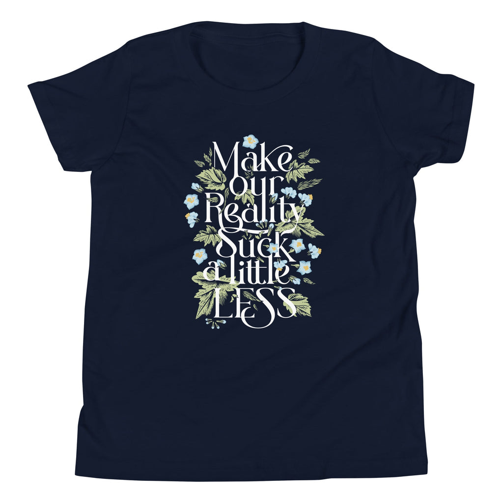Make Our Reality Suck A Little Less Kid's Youth Tee product image 2
